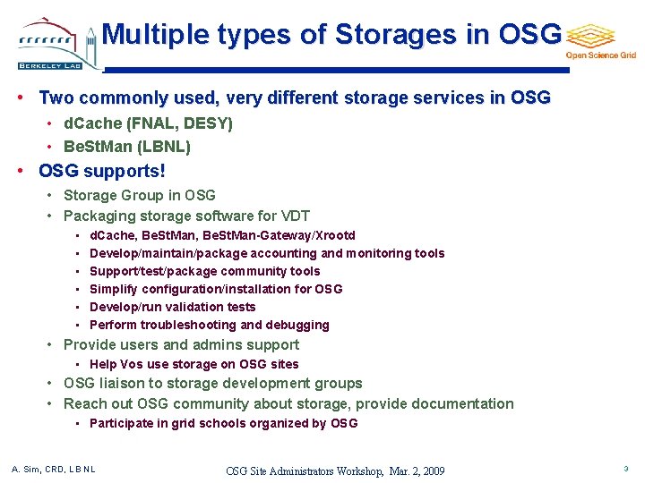 Storage in OSG and Be St Man Alex