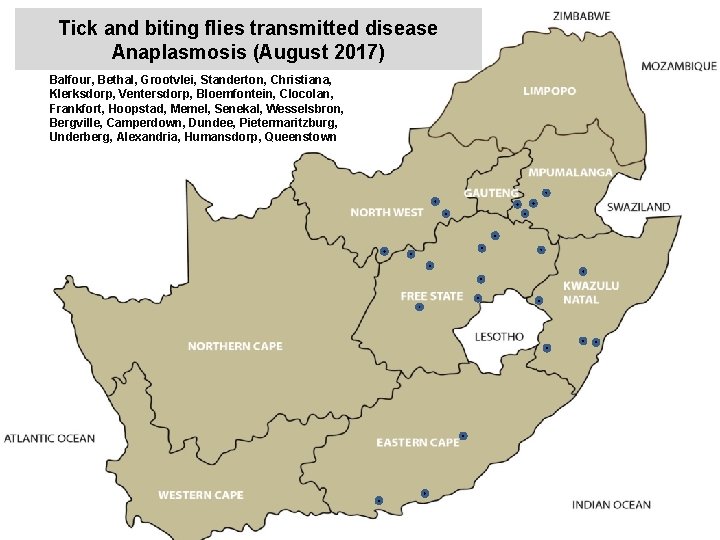 xxxxxxxxxxxxxxxxx Tick and biting flies transmitted disease Anaplasmosis (August 2017) Balfour, Bethal, Grootvlei, Standerton,