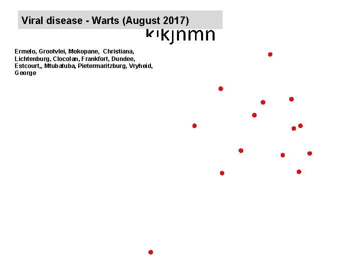 Viral disease - Warts (August 2017) kjkjnmn Ermelo, Grootvlei, Mokopane, Christiana, Lichtenburg, Clocolan, Frankfort,