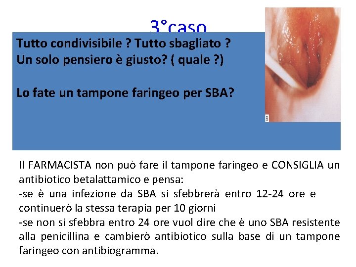 3°caso Tutto condivisibile ? Tutto sbagliato ? Un solo pensiero è giusto? ( quale