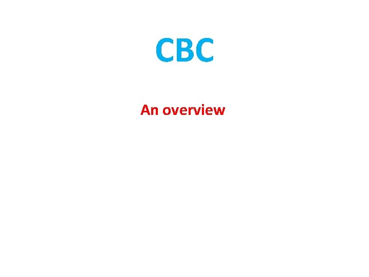 CBC An overview 