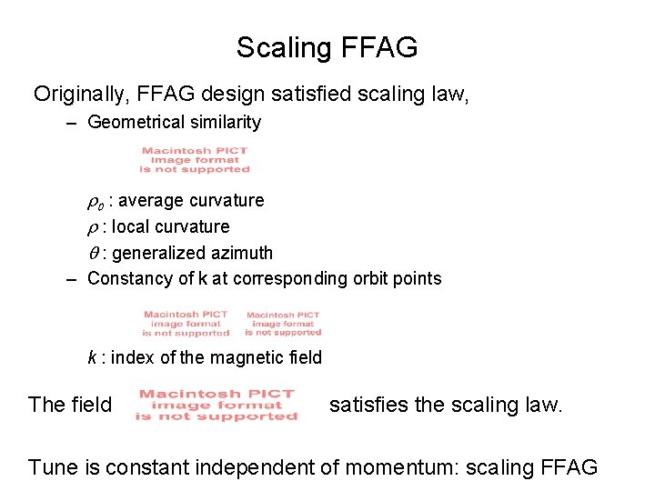 Scaling FFAG Originally, FFAG design satisfied scaling law, – Geometrical similarity r 0 :