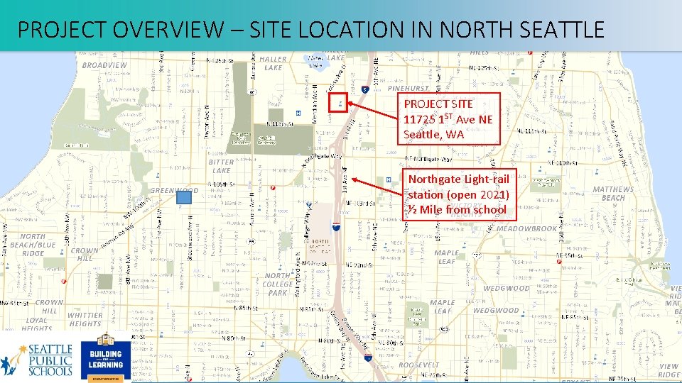 PROJECT OVERVIEW – SITE LOCATION IN NORTH SEATTLE PROJECT SITE 11725 1 ST Ave