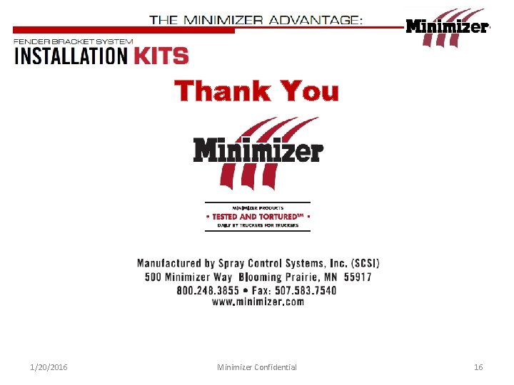 Thank You 1/20/2016 Minimizer Confidential 16 
