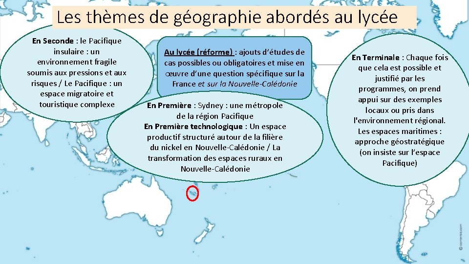 Les abordésauau lycée Lesthèmes de de géographie abordés lycée En Seconde : le Pacifique