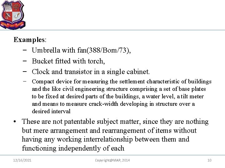 Examples: Umbrella with fan(388/Bom/73), Bucket fitted with torch, Clock and transistor in a single