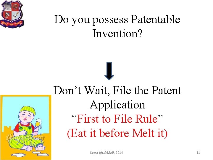 Do you possess Patentable Invention? Don’t Wait, File the Patent Application “First to File