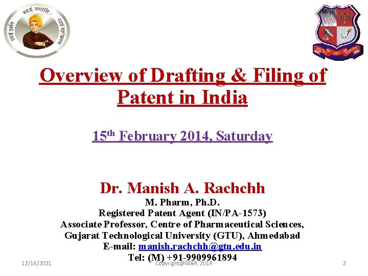 Overview of Drafting & Filing of Patent in India 15 th February 2014, Saturday