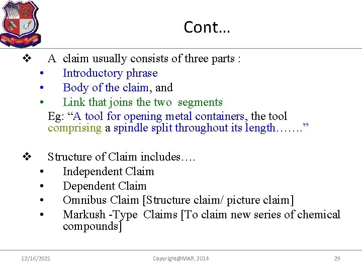 Cont… v A claim usually consists of three parts : • Introductory phrase •