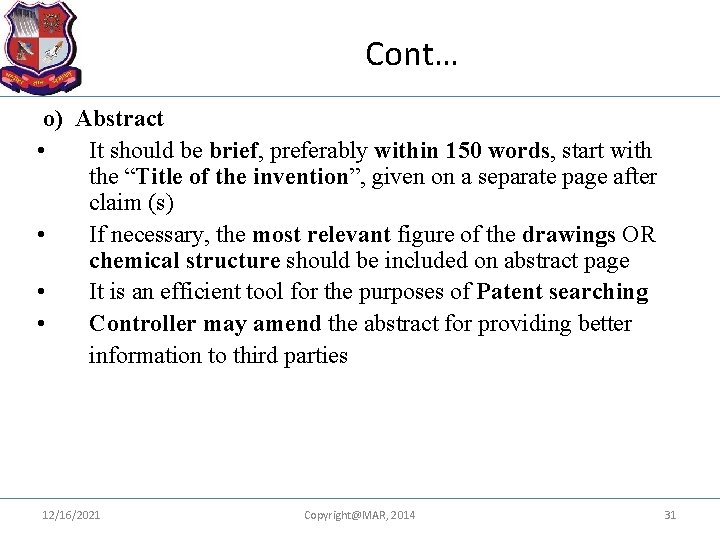 Cont… o) Abstract • It should be brief, preferably within 150 words, start with