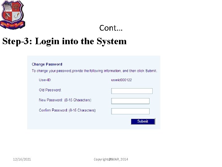 Cont… Step-3: Login into the System 12/16/2021 Copyright@MAR, 76 2014 