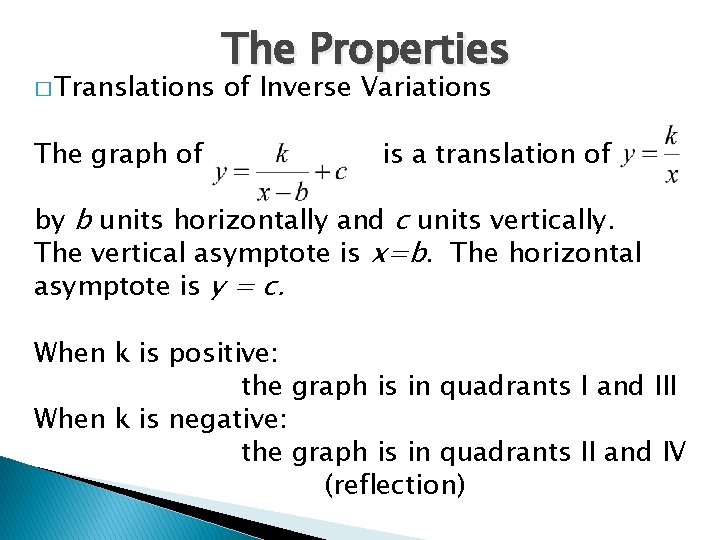� Translations The graph of The Properties of Inverse Variations is a translation of