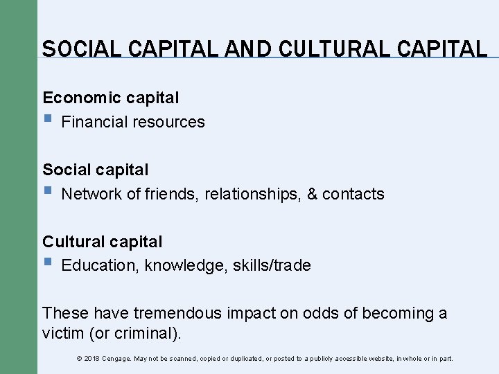 SOCIAL CAPITAL AND CULTURAL CAPITAL Economic capital § Financial resources Social capital § Network SOCIAL CAPITAL AND CULTURAL CAPITAL Economic capital § Financial resources Social capital § Network