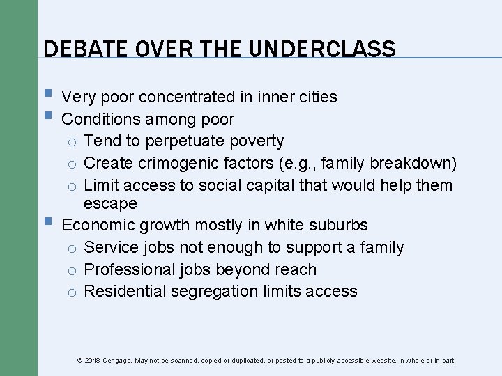 DEBATE OVER THE UNDERCLASS § Very poor concentrated in inner cities § Conditions among DEBATE OVER THE UNDERCLASS § Very poor concentrated in inner cities § Conditions among