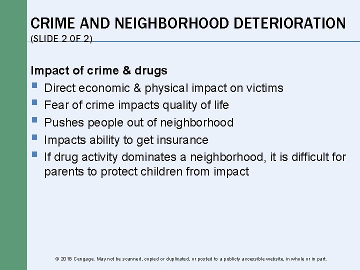 CRIME AND NEIGHBORHOOD DETERIORATION (SLIDE 2 OF 2) Impact of crime & drugs § CRIME AND NEIGHBORHOOD DETERIORATION (SLIDE 2 OF 2) Impact of crime & drugs §