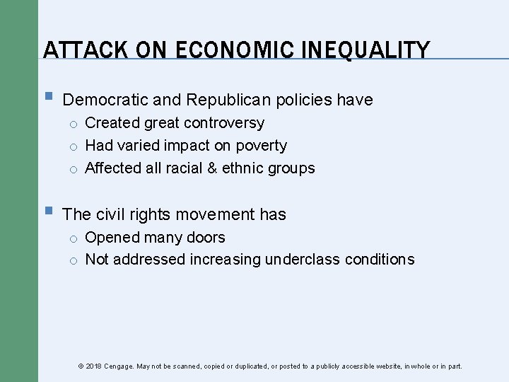 ATTACK ON ECONOMIC INEQUALITY § Democratic and Republican policies have o Created great controversy ATTACK ON ECONOMIC INEQUALITY § Democratic and Republican policies have o Created great controversy