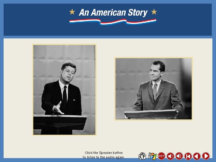 Click the Speaker button to listen to the audio again. 