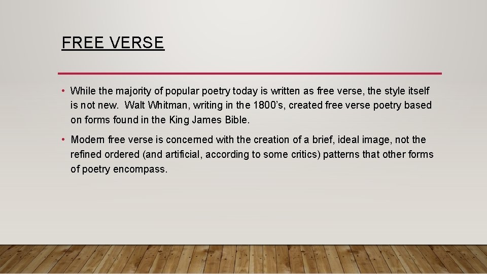FREE VERSE • While the majority of popular poetry today is written as free