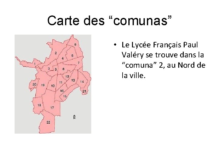 Carte des “comunas” • Le Lycée Français Paul Valéry se trouve dans la “comuna”