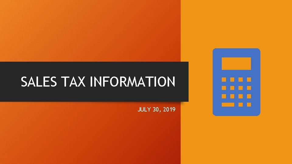 SALES TAX INFORMATION JULY 30 2019 MUSCOGEE COUNTY