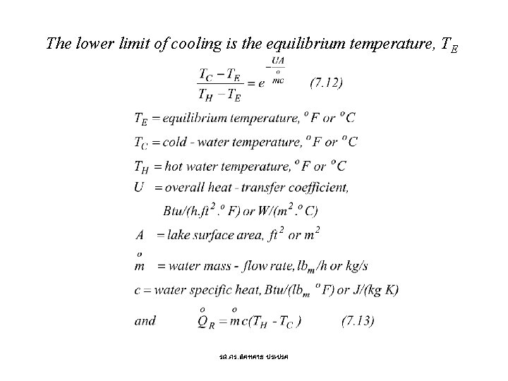 The lower limit of cooling is the equilibrium temperature, TE รศ. ดร. สมหมาย ปรเปรม