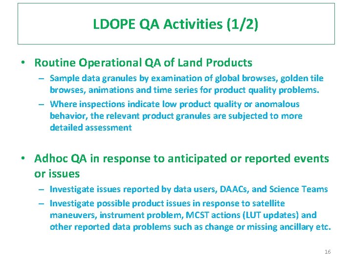 LDOPE QA Activities (1/2) • Routine Operational QA of Land Products – Sample data