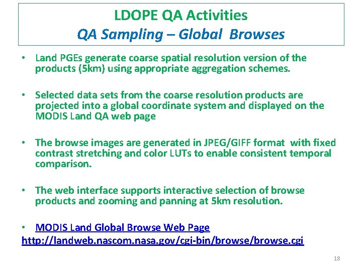 LDOPE QA Activities QA Sampling – Global Browses • Land PGEs generate coarse spatial