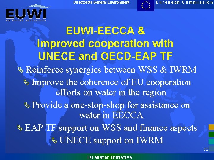Directorate General Environment European Commission EUWI-EECCA & improved cooperation with UNECE and OECD-EAP TF