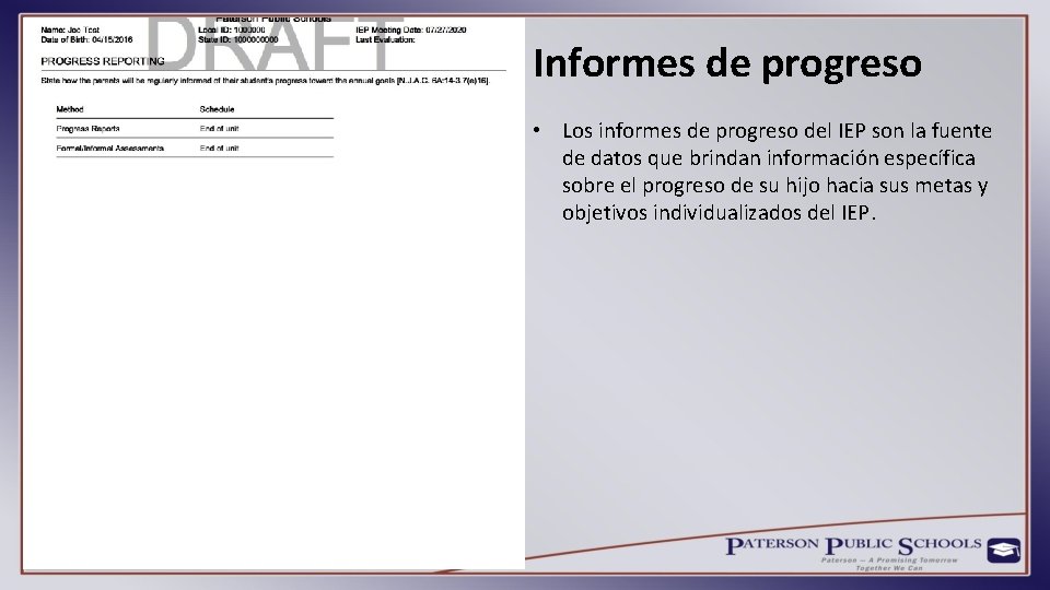 Informes de progreso • Los informes de progreso del IEP son la fuente de