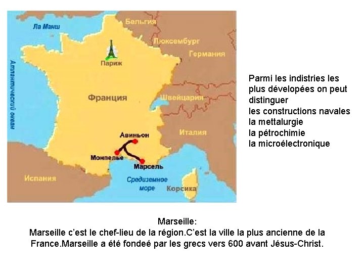 Parmi les indistries les plus dévelopées on peut distinguer les constructions navales la mettalurgie