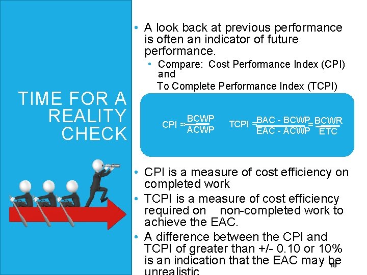 • A look back at previous performance is often an indicator of future • A look back at previous performance is often an indicator of future