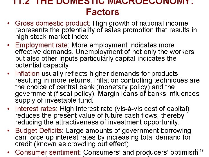 11. 2 THE DOMESTIC MACROECONOMY: Factors • Gross domestic product: High growth of national