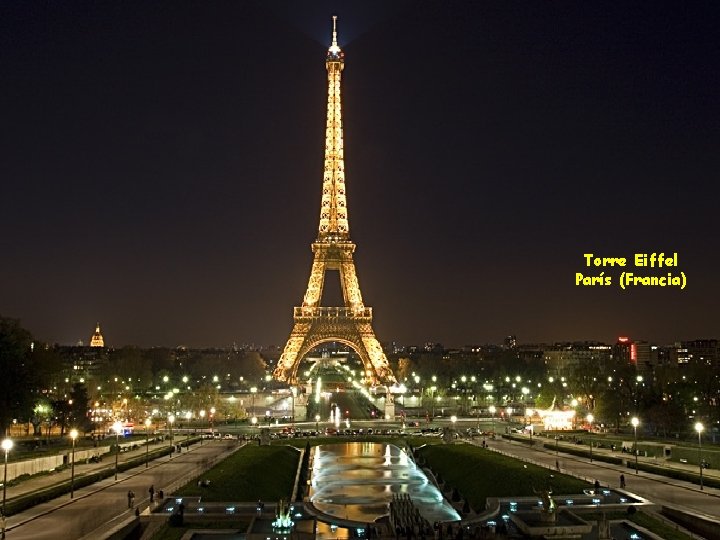 Torre Eiffel París (Francia) 