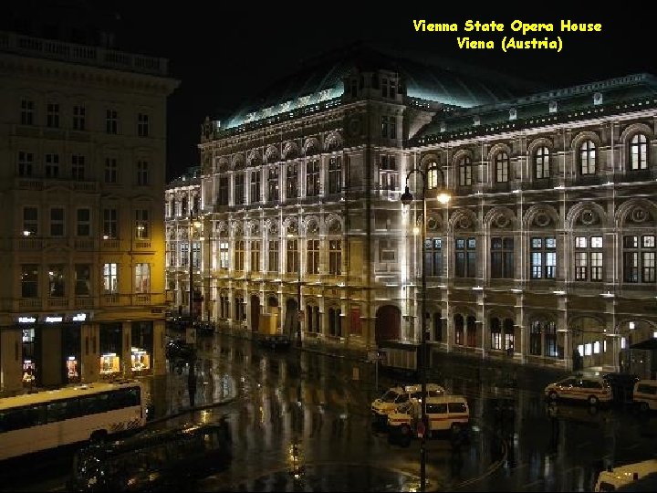 Vienna State Opera House Viena (Austria) 