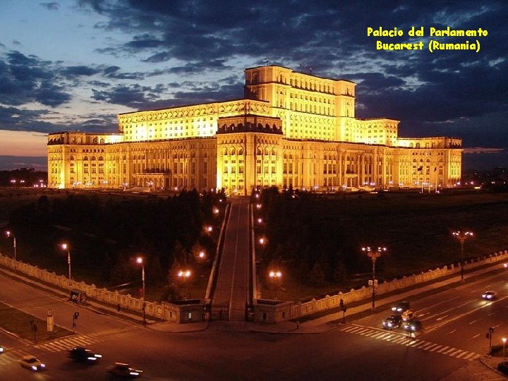 Palacio del Parlamento Bucarest (Rumania) 