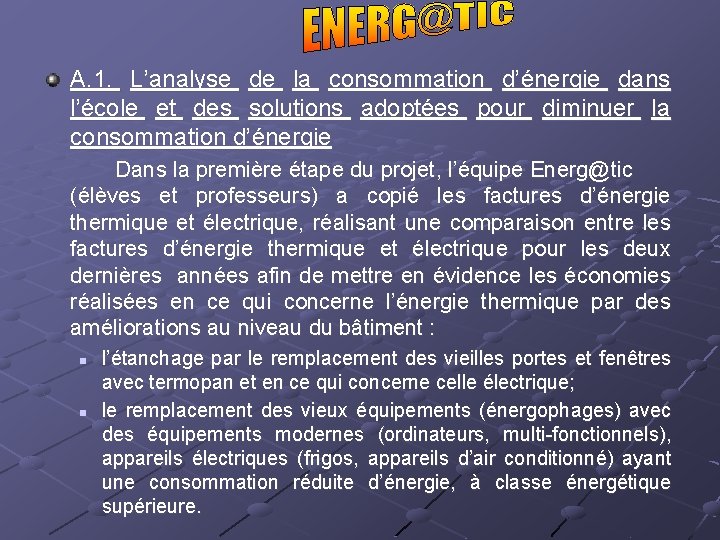 A. 1. L’analyse de la consommation d’énergie dans l’école et des solutions adoptées pour