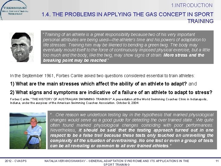 1. INTRODUCTION 1. 4. THE PROBLEMS IN APPLYING THE GAS CONCEPT IN SPORT TRAINING