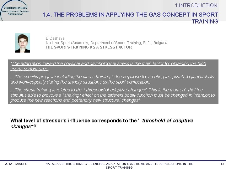 1. INTRODUCTION 1. 4. THE PROBLEMS IN APPLYING THE GAS CONCEPT IN SPORT TRAINING