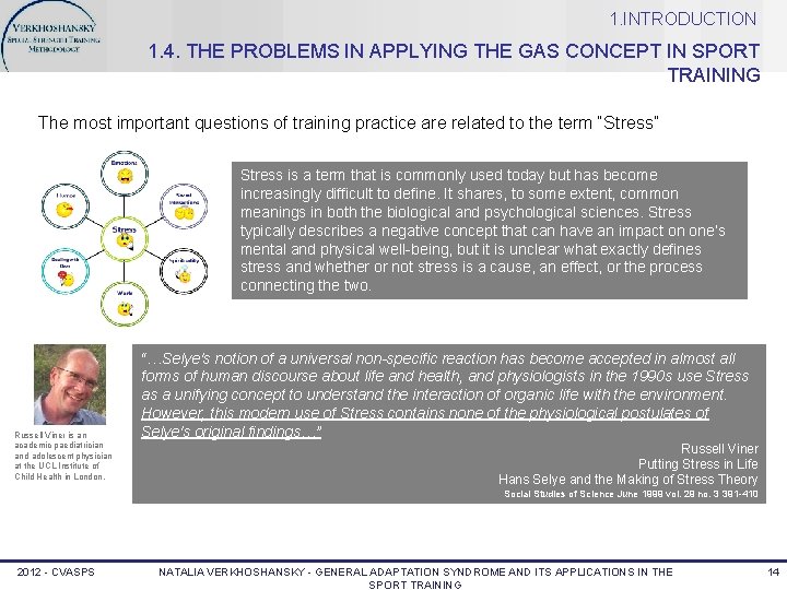 1. INTRODUCTION 1. 4. THE PROBLEMS IN APPLYING THE GAS CONCEPT IN SPORT TRAINING
