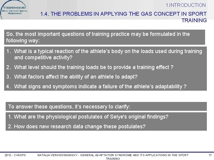 1. INTRODUCTION 1. 4. THE PROBLEMS IN APPLYING THE GAS CONCEPT IN SPORT TRAINING