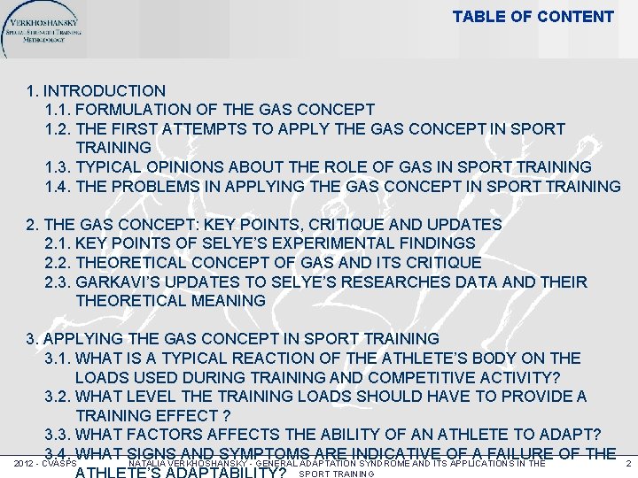 TABLE OF CONTENT 1. INTRODUCTION 1. 1. FORMULATION OF THE GAS CONCEPT 1. 2.