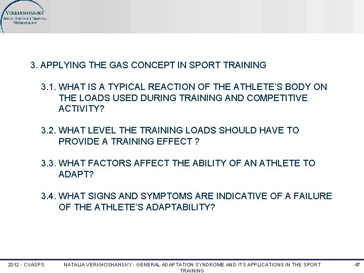 3. APPLYING THE GAS CONCEPT IN SPORT TRAINING 3. 1. WHAT IS A TYPICAL