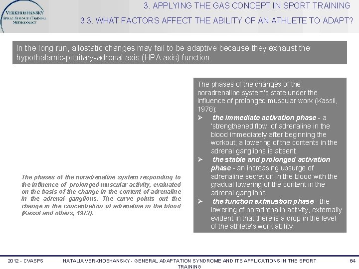 3. APPLYING THE GAS CONCEPT IN SPORT TRAINING 3. 3. WHAT FACTORS AFFECT THE