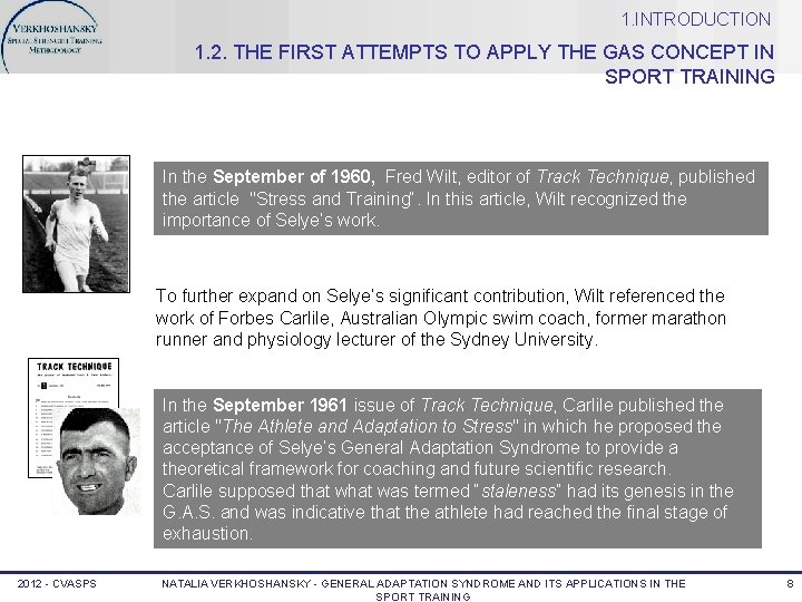 1. INTRODUCTION 1. 2. THE FIRST ATTEMPTS TO APPLY THE GAS CONCEPT IN SPORT