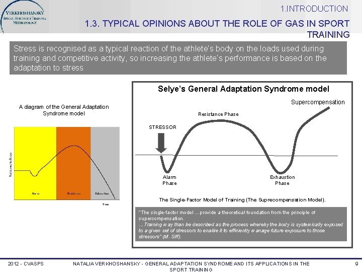 1. INTRODUCTION 1. 3. TYPICAL OPINIONS ABOUT THE ROLE OF GAS IN SPORT TRAINING