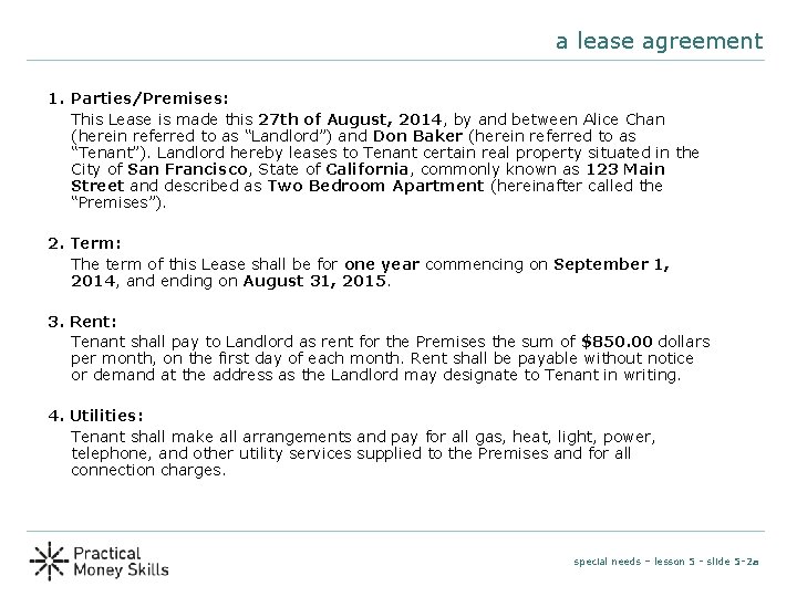 a lease agreement 1. Parties/Premises: This Lease is made this 27 th of August,