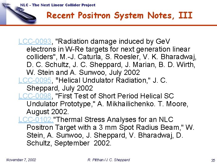 NLC - The Next Linear Collider Project Recent Positron System Notes, III LCC-0093, "Radiation