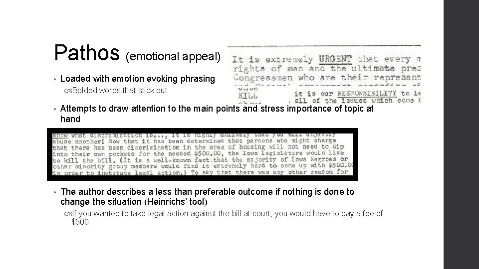 Pathos (emotional appeal) • Loaded with emotion evoking phrasing Bolded words that stick out