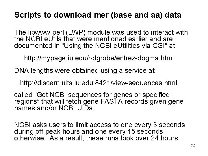 Scripts to download mer (base and aa) data The libwww-perl (LWP) module was used