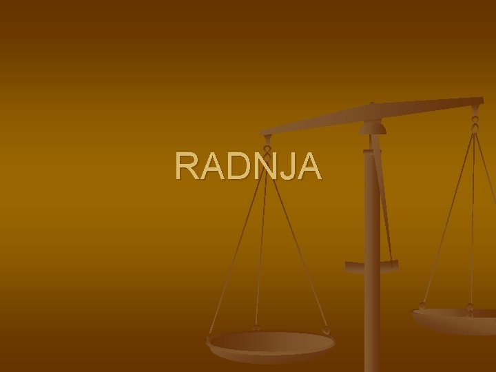 RADNJA 